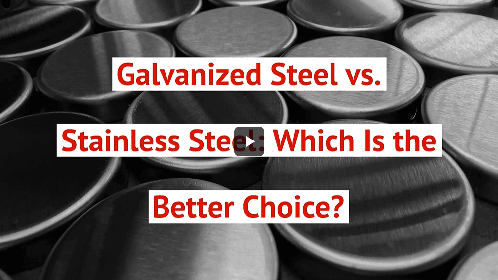 Galvanized Steel vs. Stainless Steel